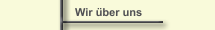 Wir &uuml;ber uns